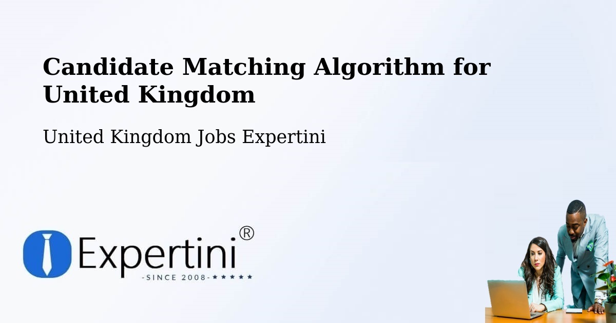 Candidate Matching Algorithm Overview – Clevedon - United Kingdom Jobs Expertini